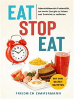 Eat Stop Eat. Intermittierende Fastendiät, um mehr Energie zu haben und Gewicht zu verlieren (mit den besten Rezepten)