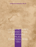 Les Quatre Livres : La Grande étude, L'Invariable milieu, Entretiens, Meng Tzeu: les quatre essais fondamentaux de la philosophie chinoise par Confucius