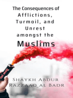 The Consequences of Afflictions, Turmoil, and Unrest Amongst the Muslims