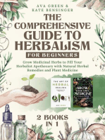 The Comprehensive Guide to Herbalism for Beginners: (2 Books in 1) Grow Medicinal Herbs to Fill Your Herbalist Apothecary with Natural Herbal Remedies and Plant Medicine: Herbology for Beginners