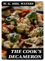 The Cook's Decameron: A Study in Taste, Containing over Two Hundred Recipes for Italian Dishes