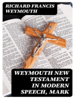 Weymouth New Testament in Modern Speech, Mark