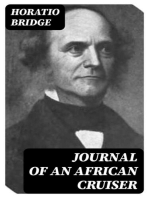 Journal of an African Cruiser: Comprising Sketches of the Canaries, the Cape De Verds, Liberia, Madeira, Sierra Leone, and Other Places of Interest on the West Coast of Africa