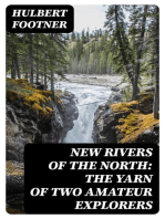 New Rivers of the North: The Yarn of Two Amateur Explorers