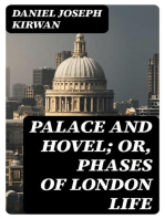 Palace and Hovel; Or, Phases of London Life