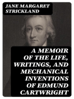 A memoir of the life, writings, and mechanical inventions of Edmund Cartwright