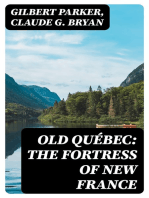 Old Québec: The Fortress of New France