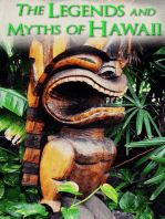 The Legends and Myths of Hawaii: Complete Legends of Maui, of Old Honolulu, Gods and Ghost-Gods, Myths of Volcanoes and Historical Legends