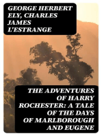 The Adventures of Harry Rochester: A Tale of the Days of Marlborough and Eugene