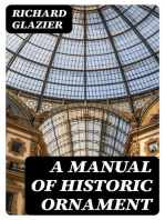 A Manual of Historic Ornament: Treating upon the evolution, tradition, and development of architecture and other applied arts. Prepared for the use of students and craftsmen