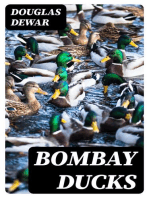 Bombay Ducks: An Account of Some of the Every-day Birds and Beasts Found in a Naturalist's Eldorado