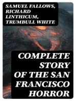 Complete Story of the San Francisco Horror