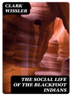 The Social Life of the Blackfoot Indians