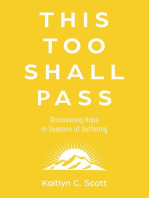 This Too Shall Pass: Discovering Hope in Seasons of Suffering