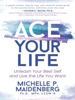 ACE Your Life: Unleash Your Best Self and Live the Life You Want