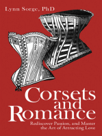 Corsets and Romance: Rediscover Passion, and Master the Art of Attracting Love