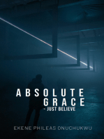 Absolute Grace: Just Believe