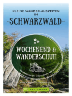 Wochenend und Wanderschuh – Kleine Wander-Auszeiten im Schwarzwald: Wanderungen, Highlights, Unterkünfte