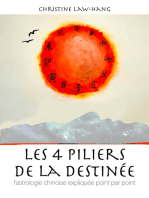 Les 4 piliers de la destinée: L'astrologie chinoise expliquée point par point