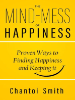 The Mind-Mess of Happiness