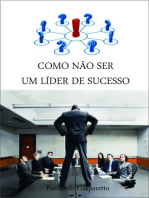 Como Não Ser Um Líder De Sucesso