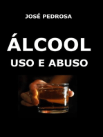 Álcool, Uso E Abuso