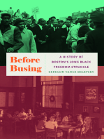 Before Busing: A History of Boston's Long Black Freedom Struggle