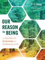 Our Reason for Being: An Exposition of Ecclesiastes on the Meaning of Life