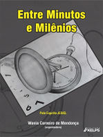 Entre Minutos e Milênios