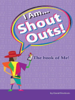 I Am... Shout Outs! The book of me!