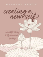 Creating a New Self: Transforming self healing poetry