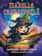 Isabella Castaspella: The Happy Little Witch and Her Friends