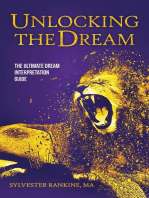 Unlocking the Dream: The Ultimate Dream Interpretation Guide