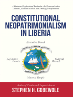 Constitutional Neopatrimonialism in Liberia: A Persistent Dysfunctional Institution,  the Democratization Dilemma, Economic Failure, and a Policy for Reformation