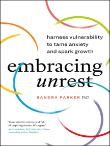 Embracing Unrest: Harness Vulnerability to Tame Anxiety and Spark ...