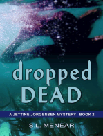 Dropped Dead (A Jettine Jorgensen Mystery, Book 2)