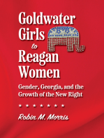 Goldwater Girls to Reagan Women: Gender, Georgia, and the Growth of the New Right