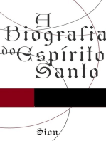 A Biografia Do Espírito Santo