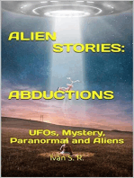 ALIEN STORIES: ABDUCTIONS: UFOs, Mystery, Paranormal and Aliens