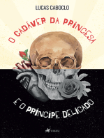 O Cadáver da Princesa e O Príncipe Delicado