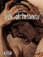 Sick Of Insanity