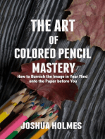 The Art of Colored Pencil Mastery