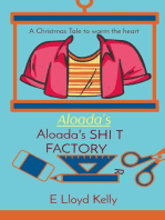 Aloada's SHI T FACTORY: A Christmas Tale to warm the heart