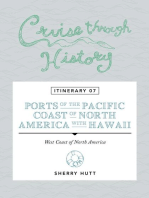 Cruise Through History: Itinerary 07 - Ports of the Pacific Coast of North America with Hawaii