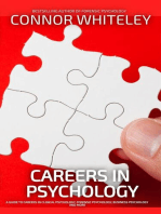 Careers In Psychology: A Guide to Careers In Clinical Psychology, Forensic Psychology, Business Psychology and More: An Introductory Series