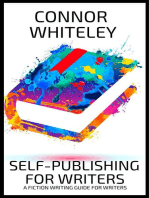 Self-Publishing For Writers: A Fiction Writing Guide For Writers: Books for Writers and Authors, #6