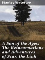 A Son of the Ages: The Reincarnations and Adventures of Scar, the Link: A Story of Man From the Beginning
