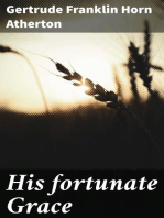 His fortunate Grace