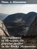 The vigilantes of Montana; Or, popular justice in the Rocky Mountains