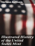 Illustrated History of the United States Mint: With a Complete Description of American Coinage, From the Earliest Period to the Present Time